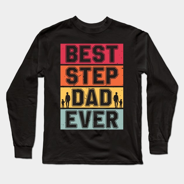 Best StepDad Ever Long Sleeve T-Shirt by VisionDesigner